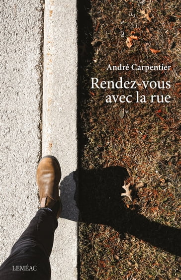 Rendez-vous avec la rue - André Carpentier