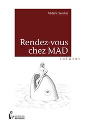 Rendez-vous chez MAD