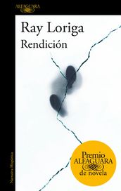 Rendición (Premio Alfaguara de novela 2017)