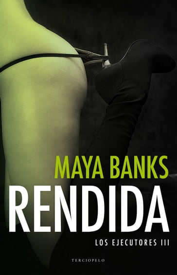 Rendida (Los ejecutores 3) - Maya Banks