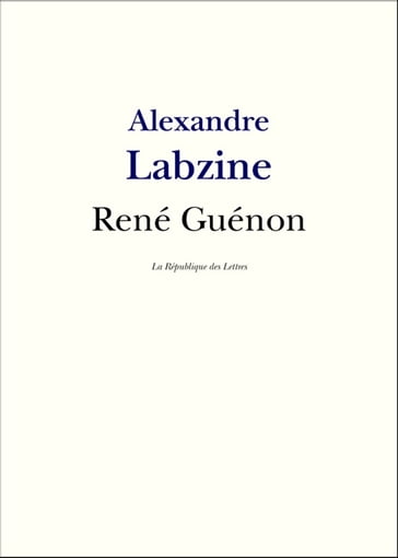 René Guénon - Alexandre Labzine