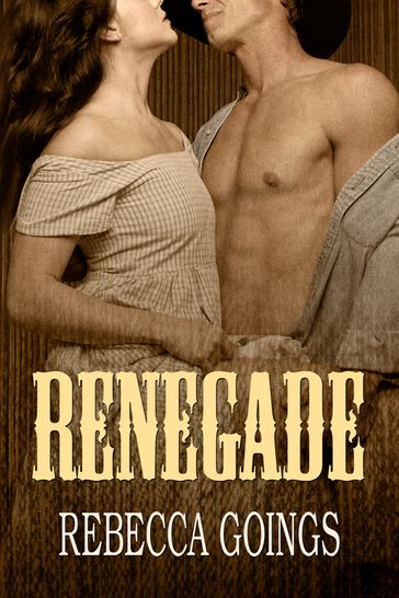 Renegade - Rebecca Goings