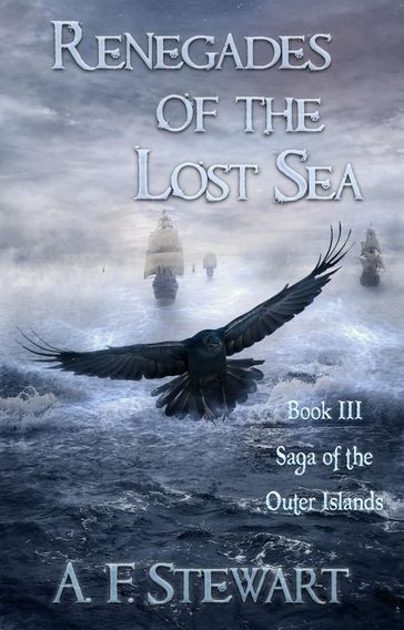 Renegades of the Lost Sea - A. F. Stewart