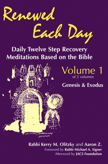Renewed Each DayGenesis & Exodus - Rabbi Kerry M. Olitzky - Aaron Z. - The JACS Foundation