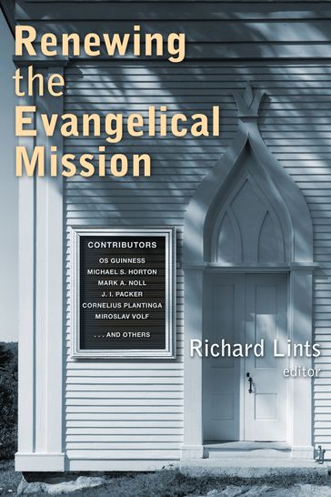 Renewing the Evangelical Mission - Richard Lints