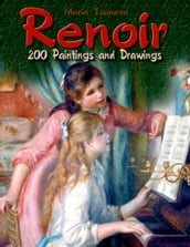 Renoir: 200 Paintings and Drawings