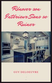 Rénover son Intérieur Sans se Ruiner