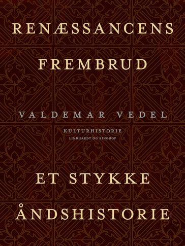 Renæssancens frembrud. Et stykke andshistorie - Valdemar Vedel