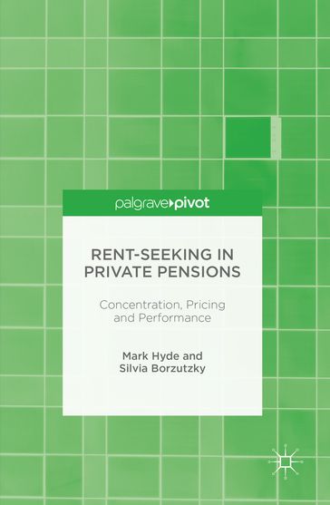 Rent-Seeking in Private Pensions - Silvia Borzutzky - Mark Hyde