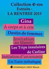La Rentrée littéraire 2013 Éditions Dominique Leroy Extraits