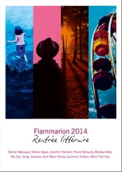 Rentrée littéraire Flammarion 2014