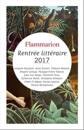 Rentrée littéraire Flammarion 2017 - Extraits gratuits