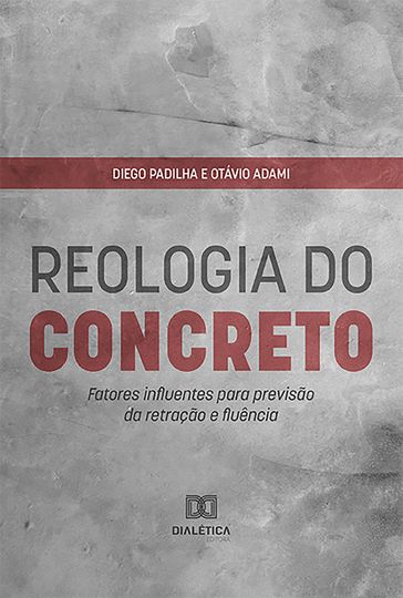 Reologia do Concreto - Diego Padilha - Otávio Adami