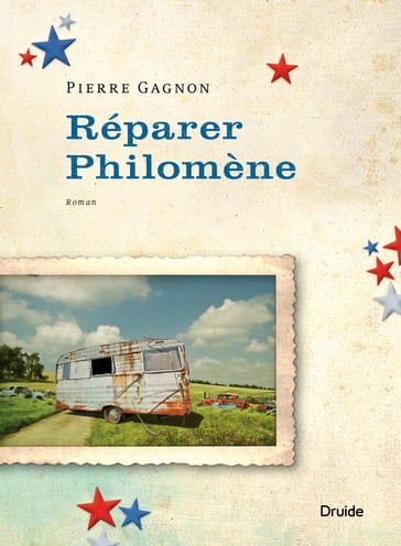 Réparer Philomène - Pierre Gagnon