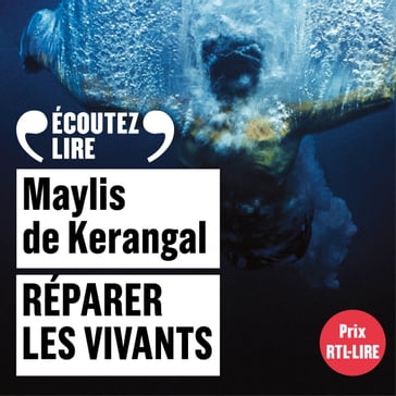 Réparer les vivants - Maylis de Kerangal