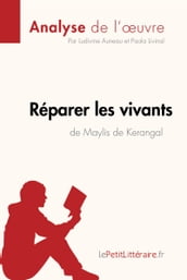 Réparer les vivants de Maylis de Kerangal (Anlayse de l