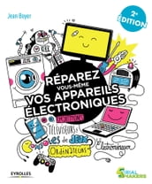 Réparez vous-même vos appareils électroniques