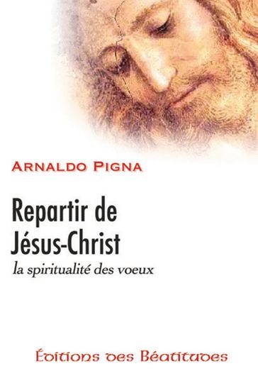 Repartir de Jésus-Christ - Arnaldo Pigna