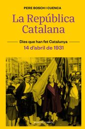 La República Catalana (14 d abril de 1931)