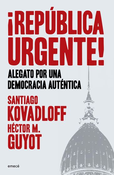 ¡República urgente! - Héctor M. Guyot - Santiago Kovadloff