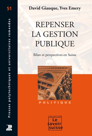 Repenser la gestion publique - David Giauque - Yves Emery