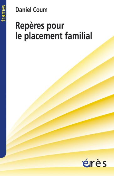 Repères pour le placement familial - Daniel COUM