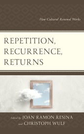 Repetition, Recurrence, Returns