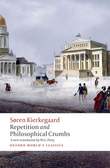 Repetition and Philosophical Crumbs - Søren Kierkegaard - Edward F. Mooney