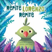 Repite, Lorenzo repite