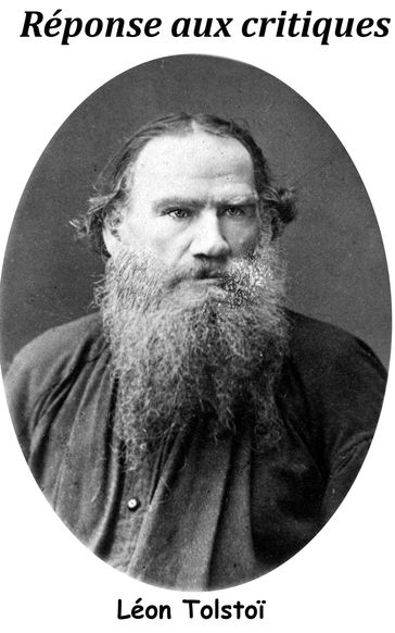 Réponse aux critiques - Lev Nikolaevic Tolstoj