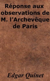 Réponse aux observations de M. l Archevêque de Paris