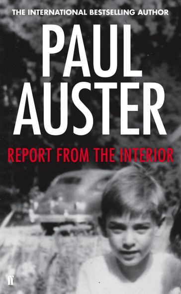 Report from the Interior - Paul Auster