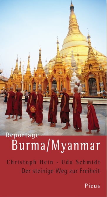 Reportage Burma/Myanmar - Christoph Hein - Udo Schmidt