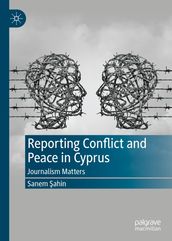 Reporting Conflict and Peace in Cyprus