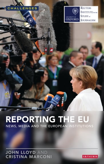 Reporting the EU - Cristina Marconi - John Lloyd