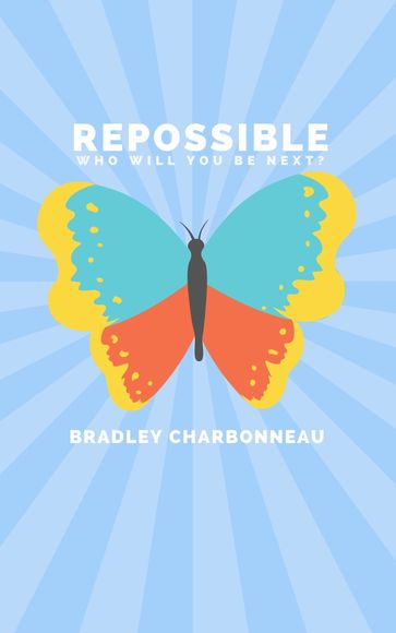 Repossible - Bradley Charbonneau