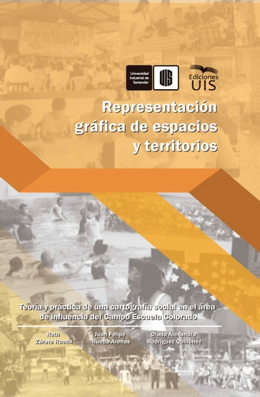 Representación gráfica de espacios y territorios - Diana Alexandra Rodríguez - Juan Felipe Rueda - Ruth Zárate