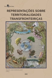 Representações sobre territorialidades transfronteiriças