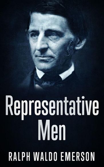 Representative Men - Emerson Ralph Waldo