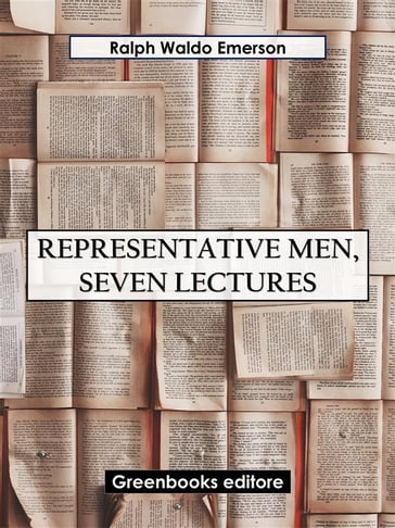 Representative Men, Seven Lectures - Emerson Ralph Waldo