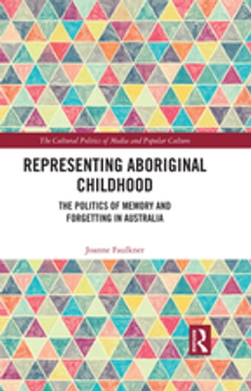 Representing Aboriginal Childhood - Joanne Faulkner