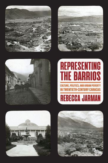 Representing the Barrios - Rebecca Jarman