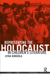 Representing the Holocaust in Children s Literature