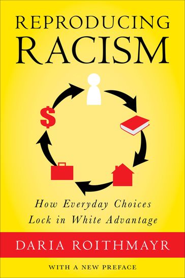 Reproducing Racism - Daria Roithmayr