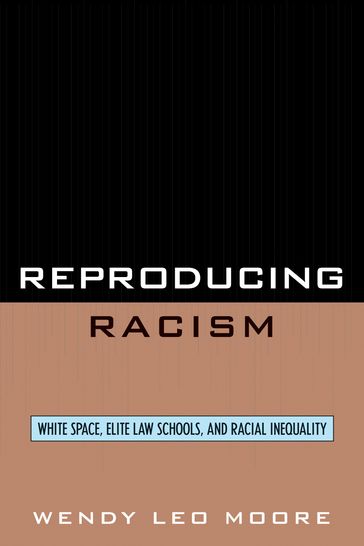 Reproducing Racism - Wendy Leo Moore