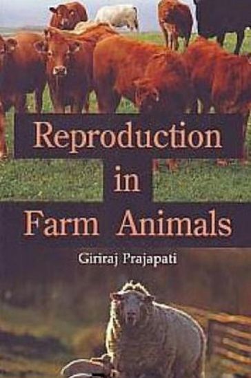 Reproduction In Farm Animals - Giriraj Prajapati