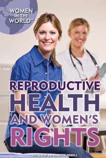 Reproductive Health and Women's Rights - Jennifer Bringle - Zoe Lowery