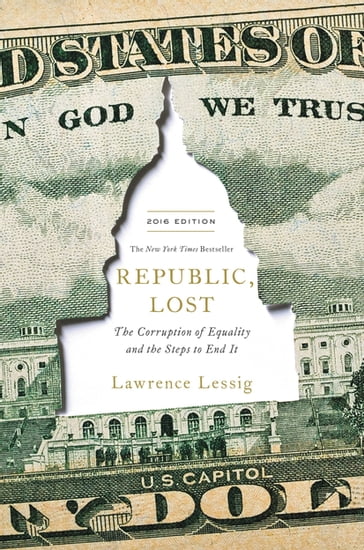 Republic, Lost - Lawrence Lessig