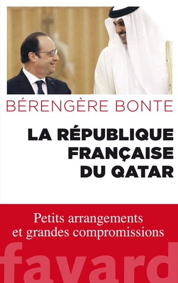 La République française du Qatar - Bérengère Bonte