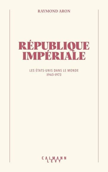République impériale - Raymond Aron